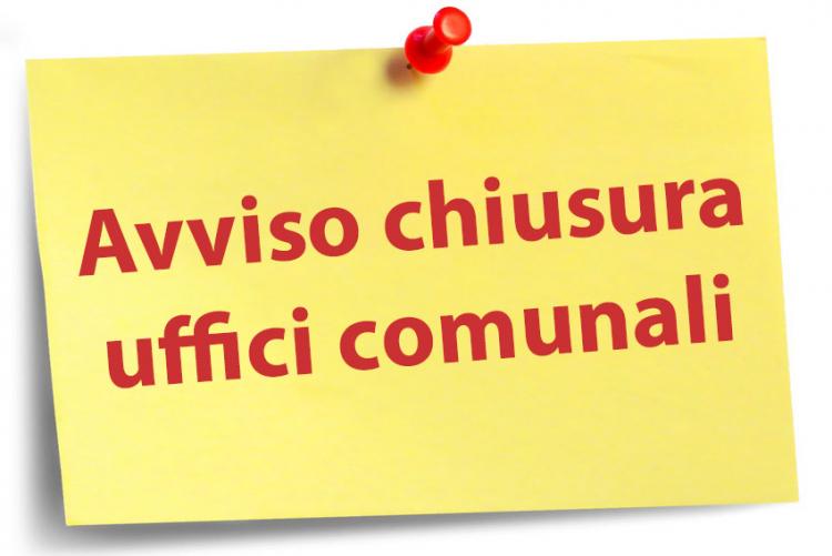 Avviso Chiusura Uffici Comunali e Biblioteca